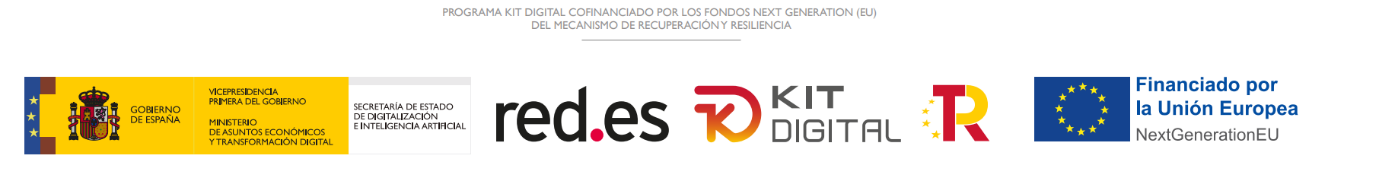 PROGRAMA KIT DIGITAL COFINANCIADO POR LOS FONDOS NEXT GENERATION (EU) DEL MECANISMO DE RECUPERACIÓN Y RESILIENCIA